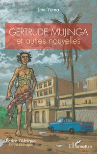 Gertrude Mujinga et autres nouvelles