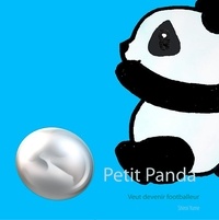 Yume Shiroi - Petit Panda veut devenir footballeur.