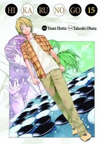 Yumi Hotta et Takeshi Obata - Hikaru no Go Tome 15 : .