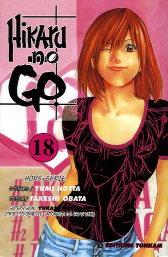 Yumi Hotta et Takeshi Obata - Hikaru no Go Tome 18 : .