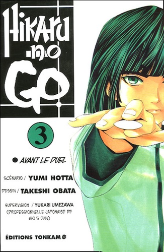 Yumi Hotta et Takeshi Obata - Hikaru no Go Tome 3 : Avant le duel.