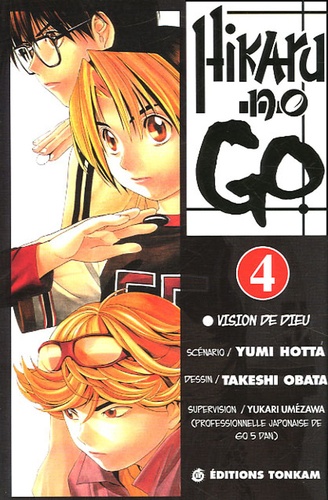 Yumi Hotta et Takeshi Obata - Hikaru no Go Tome 4 : Vision de dieu.