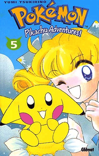 Yumi Tsukirino - Pokemon Pikachu Adventures! Tome 5.