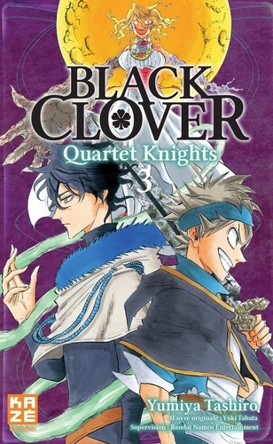 Black Clover - Quartet Knights Tome 3 Chacun son combat