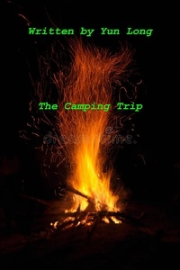  Yun Long - The Camping Trip.