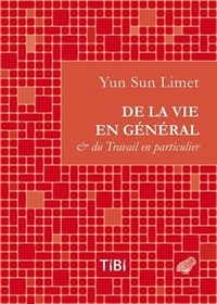 Yun-Sun Limet - De la vie en général et du travail en particulier.