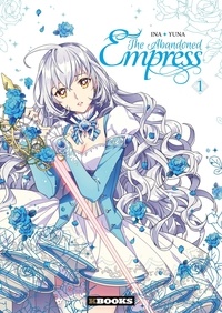  Yuna et  Ina - The Abandoned Empress Tome 1 : .