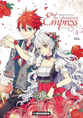  Yuna et  Ina - The Abandoned Empress Tome 3 : .