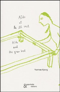 Aïda et le lit vert : Aïda and the green bed