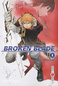 Yunosuke Yoshinaga - Broken Blade Tome 1 : .