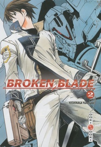 Yunosuke Yoshinaga - Broken Blade Tome 2 : .