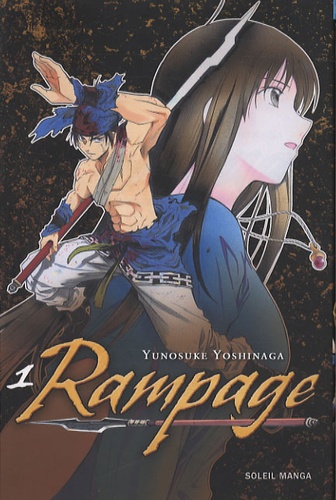 Yunosuke Yoshinaga - Rampage Tome 1 : .
