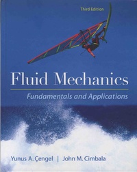 Yunus A. Cengel et John-M Cimbala - Fluid Mechanics - Fundamentals and Applications.