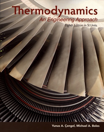 Thermodynamics. An Engineering Approach 8th edition