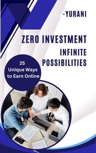 Manuels gratuits télécharger pdf Zero Investment, Infinite Possibilities en francais CHM ePub par 