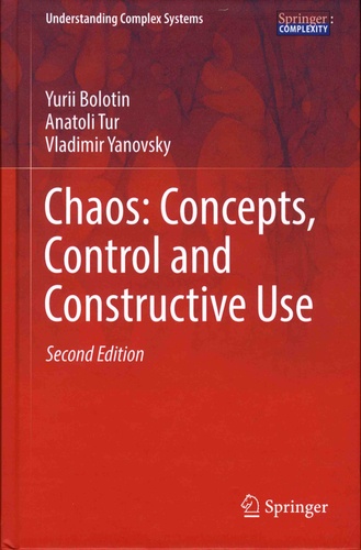 Chaos: Concepts, Control and Constructive Use 2nd edition