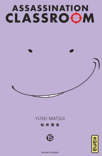 Yusei Matsui - Assassination Classroom Tome 15 : .
