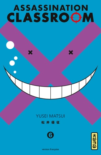 Yusei Matsui - Assassination Classroom Tome 6 : .