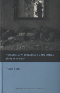 Yussef Bazzi - Nazar Llaya Yaser Arafat Wa Ibtassam - Edition langue arabe.