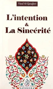 L'intention et la sincérité