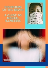  Yusuf Goollam Kader - Disorders Of The Brain A Guide To Mental Illnesses.