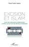 Yusuf Lopez Garcia - Excision et Islam - Pour une théologie de prévention contre les mutilations génitales féminines.