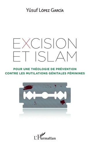 Excision et Islam. Pour une théologie de prévention contre les mutilations génitales féminines