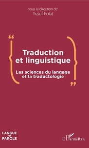 Yusuf Polat - Traduction et linguistique - Les sciences du langage et la traductologie.