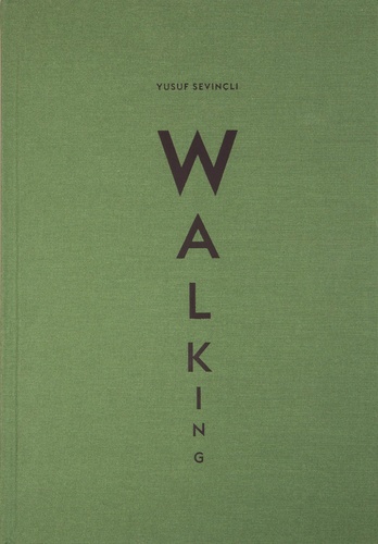 Yusuf Sevinçli - Walking.