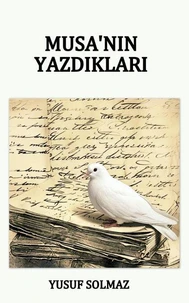 Musa'nın Yazdıkları