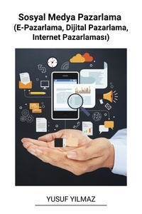  Yusuf Yilmaz - Sosyal Medya Pazarlama (E-Pazarlama, Dijital Pazarlama, Internet Pazarlaması).