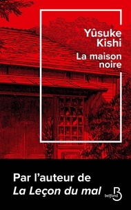 Yûsuke Kishi - La maison noire.