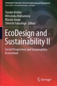 Yusuke Kishita et Mitsutaka Matsumoto - EcoDesign and Sustainability - Volume 2, Social Perspectives and Sustainability Assessment.