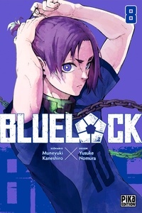 Yusuke Nomura et Muneyuki Kaneshiro - Blue Lock Tome 8 : .