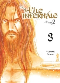 Yusuke Ochiai - L'île infernale Saison 2 Tome 3 : .