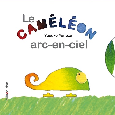 Yusuke Yonezu - Le caméléon arc-en-ciel.