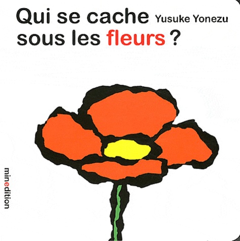 Yusuke Yonezu - Qui se cache sous les fleurs ?.