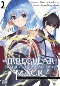 The Irregular of the royal academy of magic T02