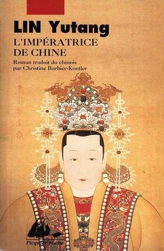 Yutang Lin - L'Impératrice de Chine.