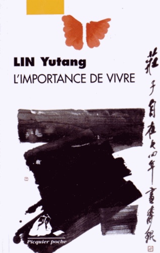 Yutang Lin - L'importance de vivre.