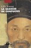 Yutang Lin - La sagesse de Confucius.