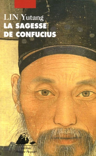 Yutang Lin - La sagesse de Confucius.