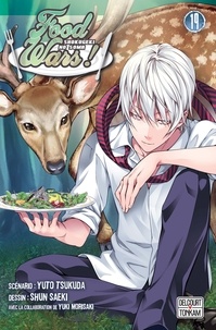 Yuto Tsukuda et Shun Saeki - Food Wars ! Tome 19 : Celui qui vise les sommets.