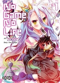 Yuu Kamiya et Mashiro Hiiragi - No Game No Life Tome 1 : .