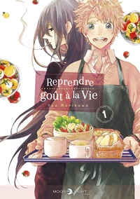 Reprendre goût à la vie Tome 1