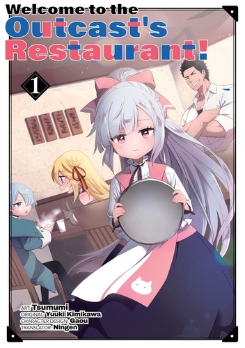  Yuuki Kimikawa - Welcome to the Outcast's Restaurant! 1 - Welcome to the Outcast's Restaurant! (manga), #1.