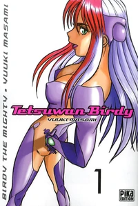 Tetsuwan Birdy Tome 1