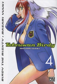 Tetsuwan Birdy Tome 4