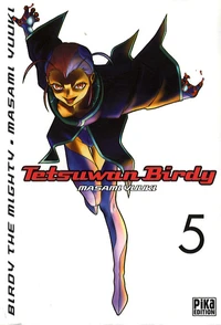 Tetsuwan Birdy Tome 5