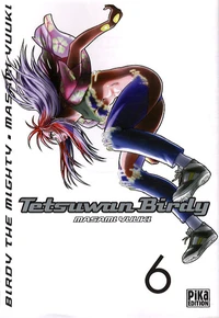 Tetsuwan Birdy Tome 6